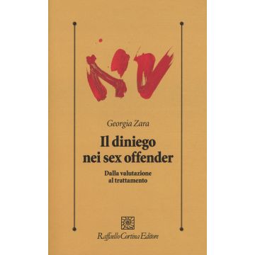Il diniego nei sex offender. Dalla valutazione al trattatamento