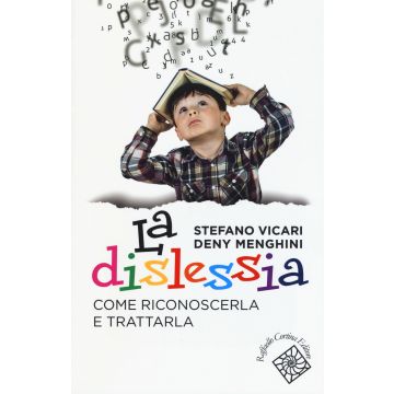 La dislessia. Come riconoscerla e trattarla
