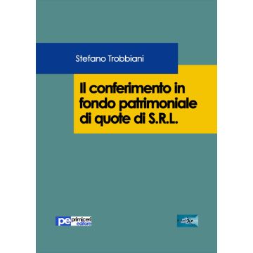 Il conferimento in fondo patrimoniale di quote di S.R.L.