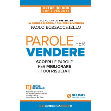Parole per vendere. Scopri le parole per migliorare i tuoi risultati