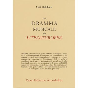 Dal dramma musicale alla Literaturoper