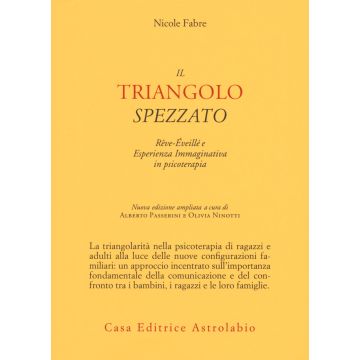 Il triangolo spezzato. Rêve-éveillé e esperienza immaginativa in psicoterapia