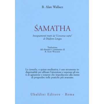 Samatha. Insegnamenti tratti da «L'essenza vajra» di Düdjom Lingpa