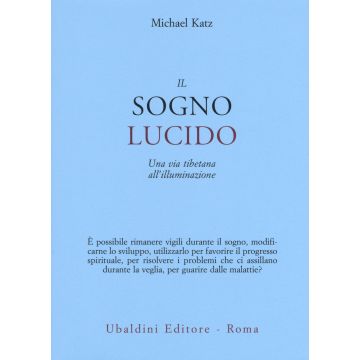 Il sogno lucido. Una via tibetana all'illuminazione