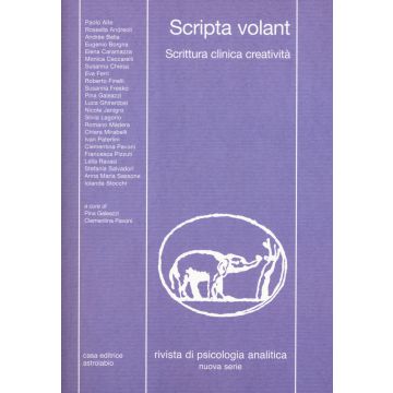 Rivista di psicologia analitica. Nuova serie (2018). Vol. 45: Scripta volant. Scrittura clinica creatività