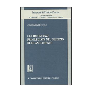 Le circostanze privilegiate nel giudizio di bilanciamento