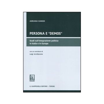 Persona e «demos». Studi sull'integrazione politica in Italia e in Europa