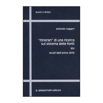 «Itinerari» di una ricerca sul sistema delle fonti. Vol. 14: Studi dell'anno 2010
