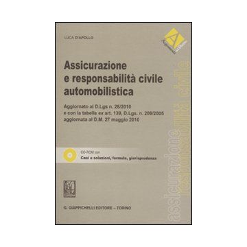 Assicurazione e responsabilità civile automobilistica. Con CD-ROM