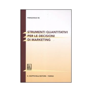 Strumenti quantitativi per le decisioni di marketing