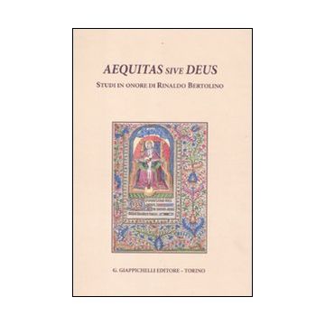 Aequitas sive deus. Studi in onore di Rinaldo Bertolino