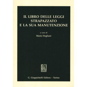 Il libro delle leggi strapazzato e la sua manutenzione