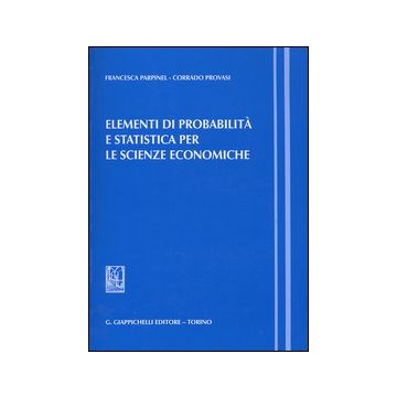 Elementi di probabilità e statistica per le scienze economiche