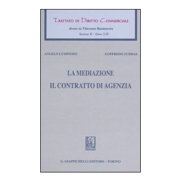 Trattato di diritto commerciale. Sez. II. Vol. 3/9: La mediazione. Il contratto di agenzia