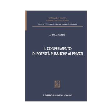 Il conferimento di potestà pubbliche ai privati