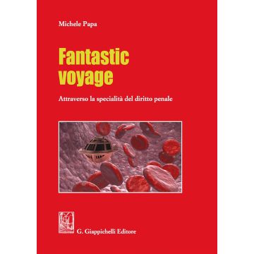 Fantastic voyage. Attraverso la specialità del diritto penale