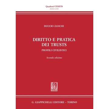 Diritto e pratica dei trust. Profili civilistici