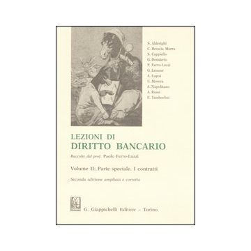 Lezioni di diritto bancario. Vol. 2: Parte speciale. I contratti