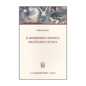 Il matrimonio canonico nell'età della tecnica