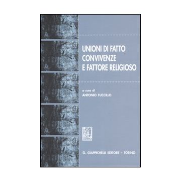 Unioni di fatto, convivenze e fattore religioso