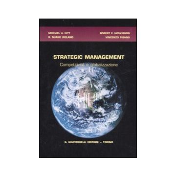 Strategic management. Competitività e globalizzazione