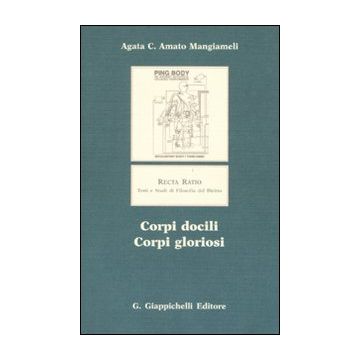 Corpi docili, corpi gloriosi