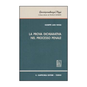 La prova dichiarativa nel processo penale