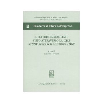 Il settore immobiliare visto attraverso la Case Study Research Methodology