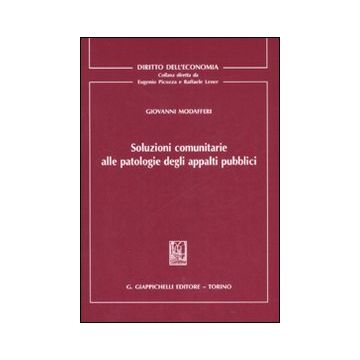 Soluzioni comunitarie alle patologie degli appalti pubblici