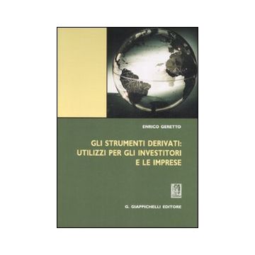 Gli strumenti derivati: utilizzi per gli investitori e le imprese