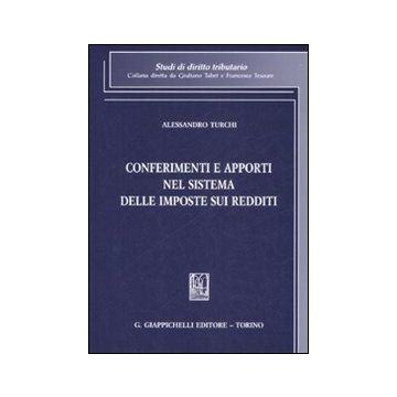 Conferimenti e apporti nel sistema delle imposte sui redditi
