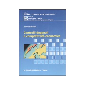 Controlli doganali e competitività economica
