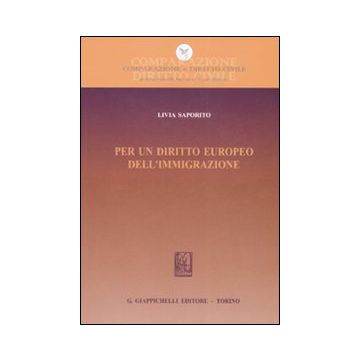 Per un diritto europeo dell'immigrazione