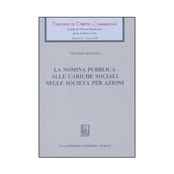 La nomina pubblica alle cariche sociali nelle società per azioni