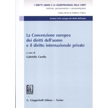 La convenzione europea dei diritti dell'uomo e il diritto internazionale privato