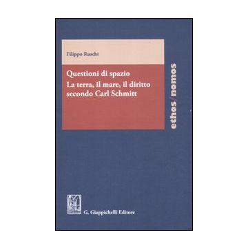 Questioni di spazio. La terra, il mare, il diritto secondo Carl Schmitt