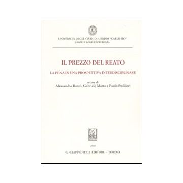 Il prezzo del reato. La pena in una prospettiva interdisciplinare