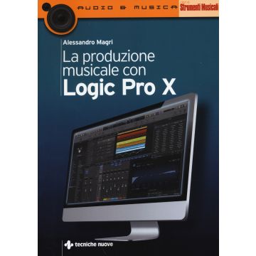 La produzione musicale con Logic Pro X