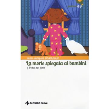 La morte spiegata ai bambini e anche agli adulti