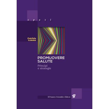 Promuovere salute. Principi e strategie
