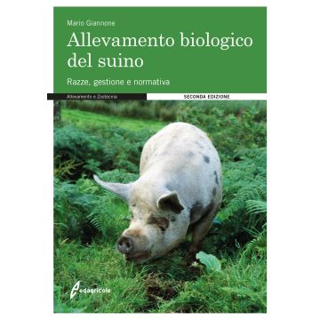 L'allevamento biologico del suino