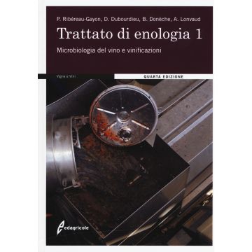 Trattato di Enologia. Vol. 1: Microbiologia del vino e vinificazioni 4/ed.