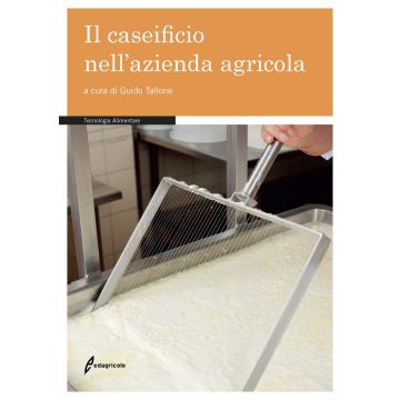 Il caseificio nell'azienda agricola