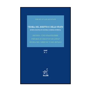 Teoria del diritto e dello Stato. Rivista europea di cultura e scienza giuridica (2005). Vol. 1