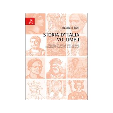 Storia d'Italia. Vol. 1: Preistoria, età antica e storia medievale della regione italiana al secolo XI d.C.