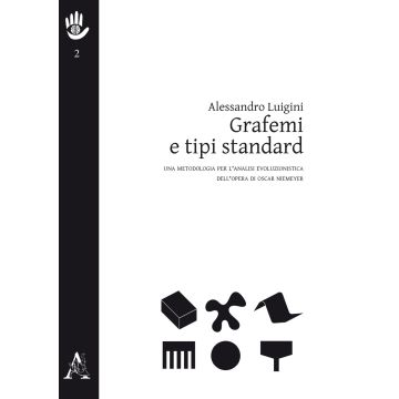 Grafemi e tipi standard. Una metodologia per l'analisi evoluzionistica dell'opera di Oscar Niemeyer