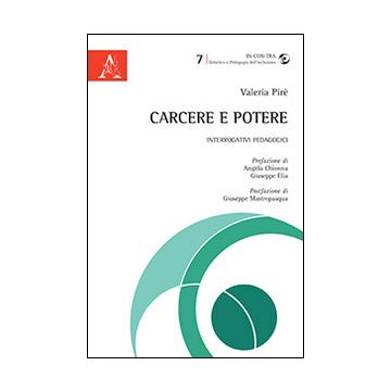Carcere e potere. Interrogativi pedagogici