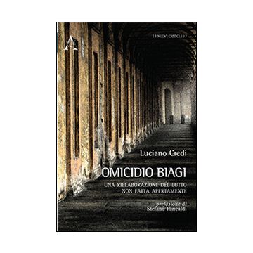 Omicidio Biagi. Una rielaborazione del lutto non fatta apertamente