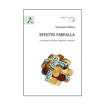 Effetto farfalla. La scienza tra poesie, immagini e racconti