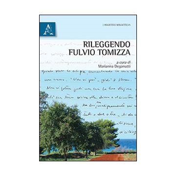 Rileggendo Fulvio Tomizza